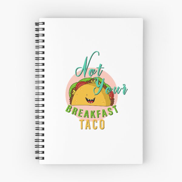 Item preview, Not Your Breakfast Taco designed and sold by happy gift art.