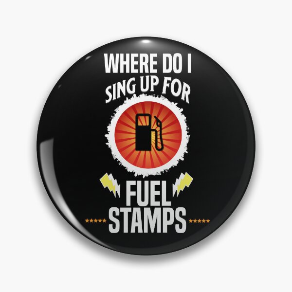 Item preview, Where Do I Sign Up For Fuel Stamps designed and sold by MrJArts.