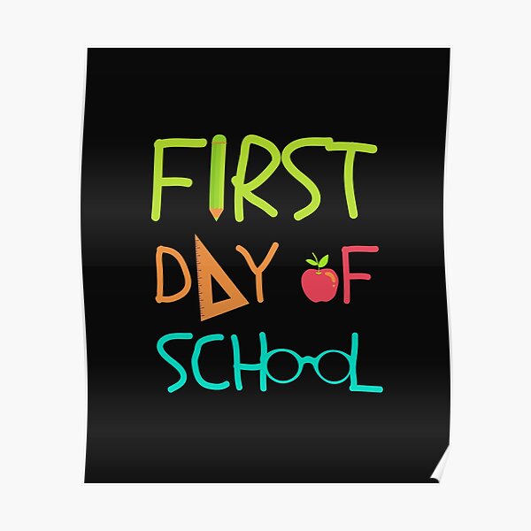 first-day-of-school-2023-poster-for-sale-by-prixsympa-redbubble