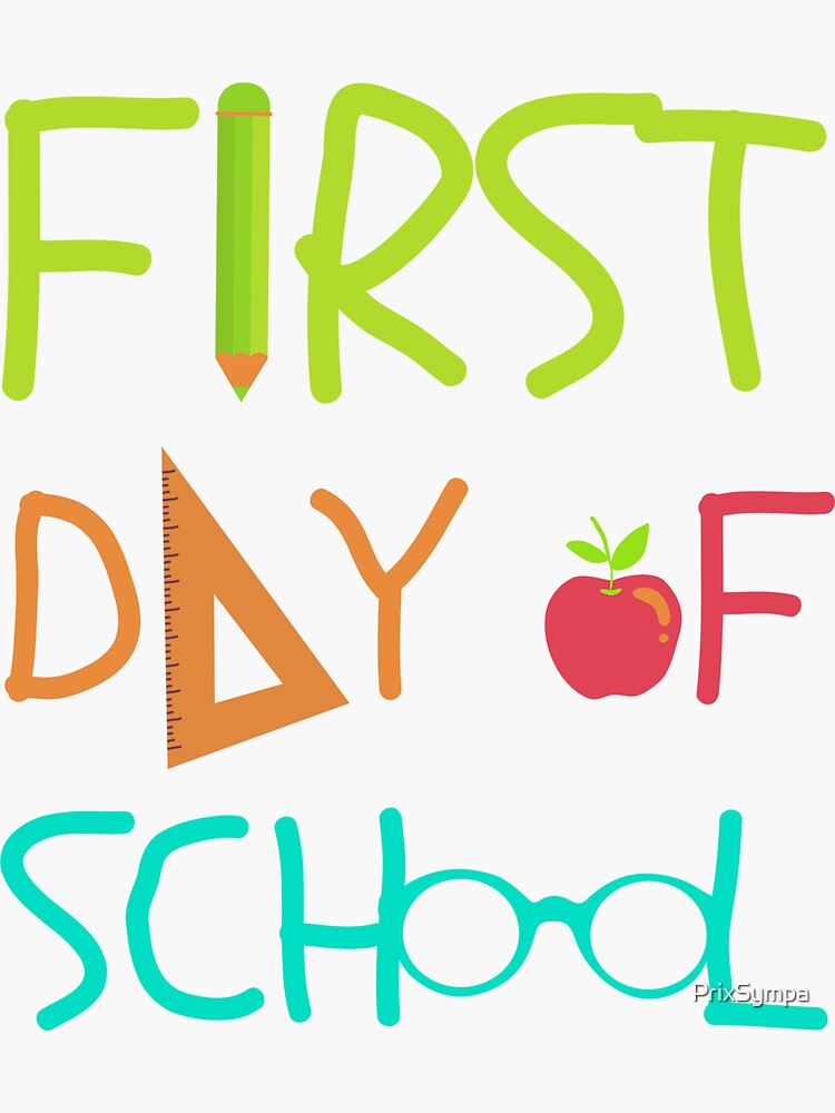 "First Day of School 2023" Sticker for Sale by PrixSympa Redbubble