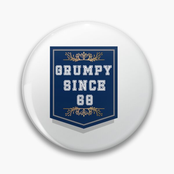 Item preview, Grumpy Since 1968 designed and sold by MayaCordalia.