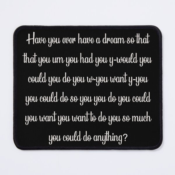 Item preview, Have you ever had a dream meme vine funny designed and sold by ilovetolaugh.