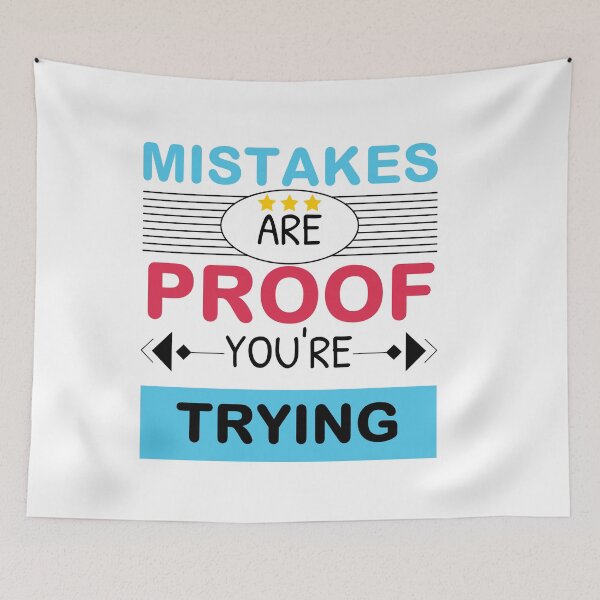 Item preview, Mistakes Are Proof You're Trying designed and sold by bargaboot.