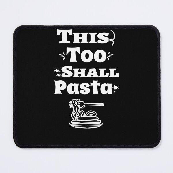 Item preview, This Too Shall Pasta | Pasta Lovers | Pasta Celebration | White Text With Pasta Fork designed and sold by campingforge.