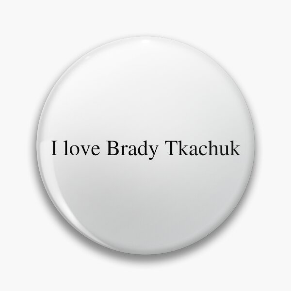 Item preview, I love Brady Tkachuk  designed and sold by delborg.