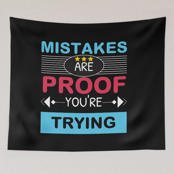 Item preview, Mistakes Are Proof You're Trying designed and sold by bargaboot.