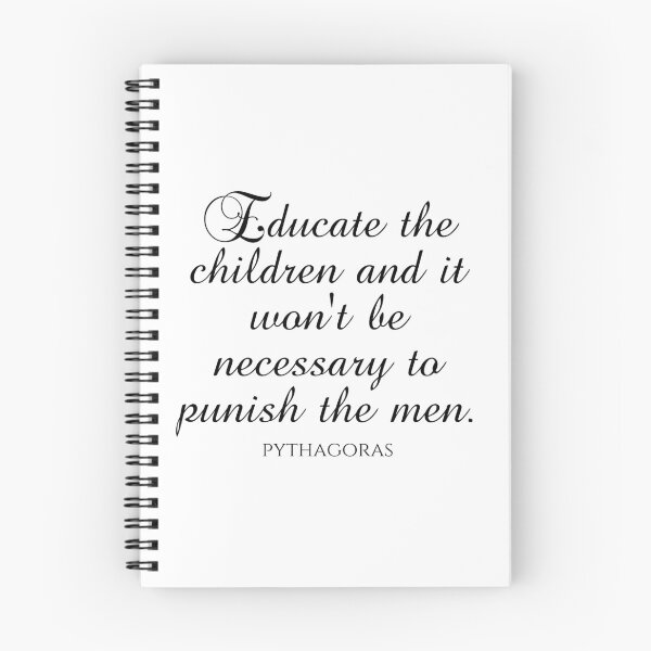 Item preview, Pythagoras Quotes - Educate The Children And It Won't Be Necessary To Punish The Men designed and sold by PhiloJourney.