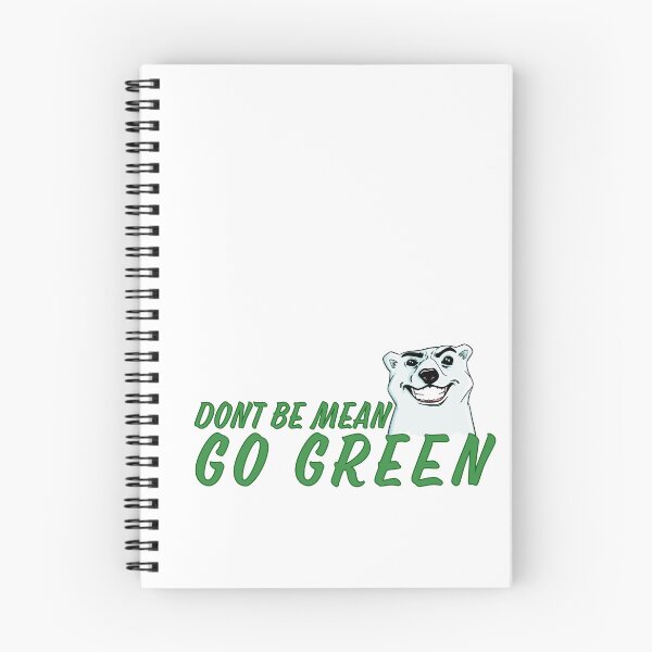 Item preview, Don’t be mean go green designed and sold by Martzart.