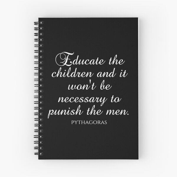 Item preview, Pythagoras Quotes - Educate The Children And It Won't Be Necessary To Punish The Men designed and sold by PhiloJourney.