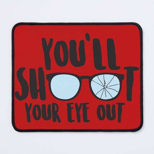 Item preview, You'll Shoot Your Eye Out designed and sold by TeeArcade84.