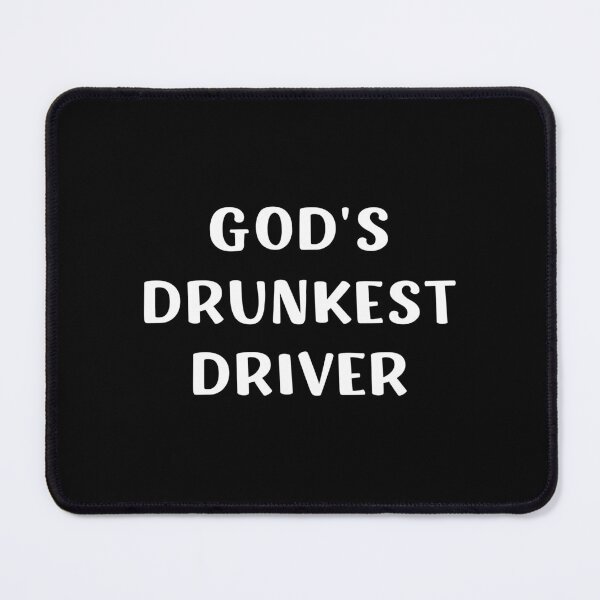 Item preview, God's Drunkest Driver Viral Meme Trend designed and sold by appareltolove.