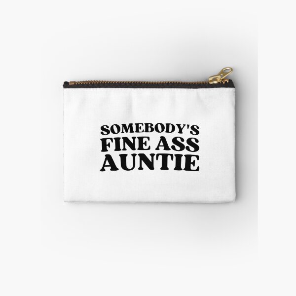 Item preview, Somebody's Fine Ass Auntie For Your Favorite Aunt designed and sold by appareltolove.