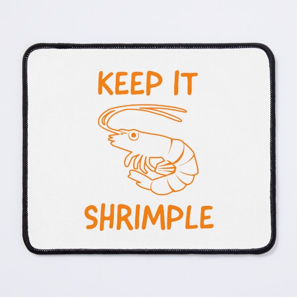 Item preview, Keep it Shrimple designed and sold by DOOSKY M.