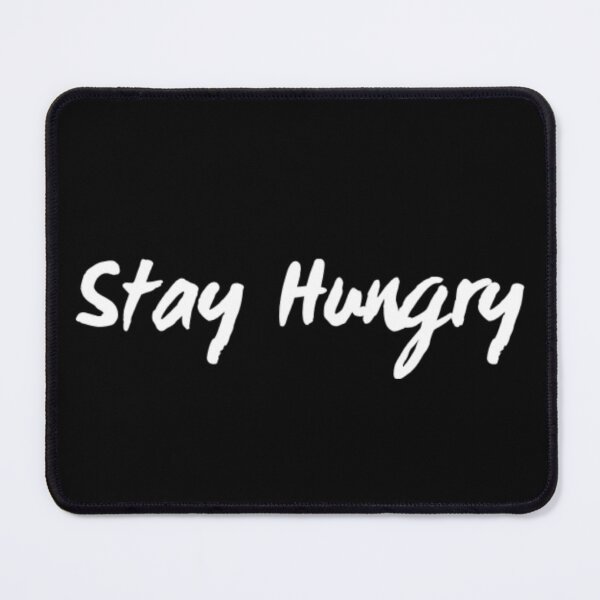 Item preview, Stay Hungry designed and sold by TeesByAngelzB.