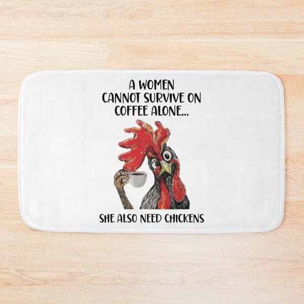 Item preview, A women cannot survive on coffee alone... funny chicken lovers and owners designed and sold by kind4you.