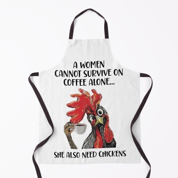 Item preview, A women cannot survive on coffee alone... funny chicken lovers and owners designed and sold by kind4you.