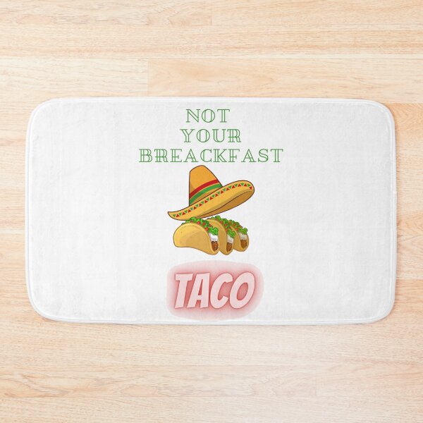Item preview, Copy of Not Your Breackfast Taco  , Hispanic Tacos   , Tacos With Mexican Hat designed and sold by farhishop.
