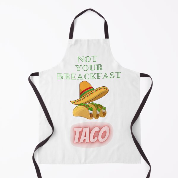 Item preview, Copy of Not Your Breackfast Taco  , Hispanic Tacos   , Tacos With Mexican Hat designed and sold by farhishop.