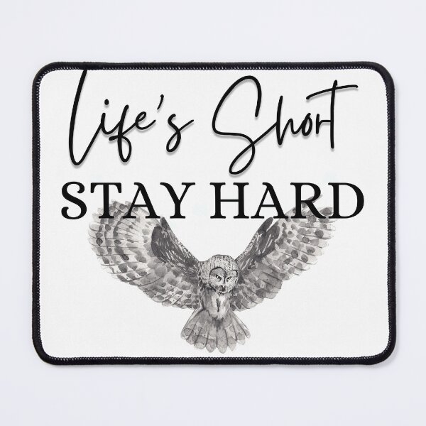 Item preview, Life's short stay hard for Men and Women designed and sold by SaritasShop.