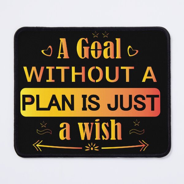 Item preview, A Goal Without A Plan Is Just A Wish  designed and sold by CadDesignerr.