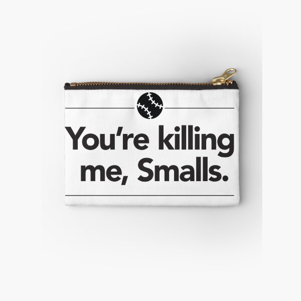 Item preview, You're Killing Me Smalls. designed and sold by reactionstudios.