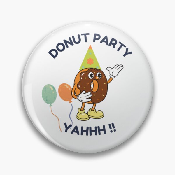 Item preview, Donut party time yahh designed and sold by smrithi2936.