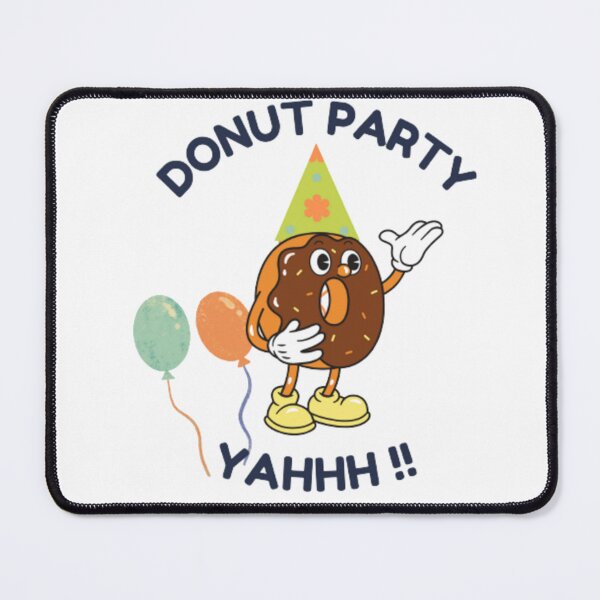 Item preview, Donut party time yahh designed and sold by smrithi2936.