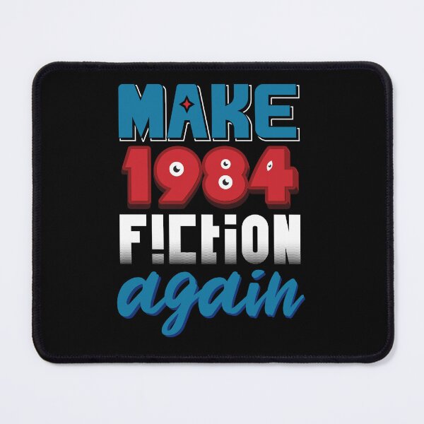 Item preview, Make 1984 Fiction Again designed and sold by Moe Designs.