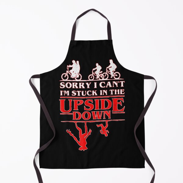 Item preview, Sorry I Cant Im Stuck in The Upside Down designed and sold by TayissaGrealy.