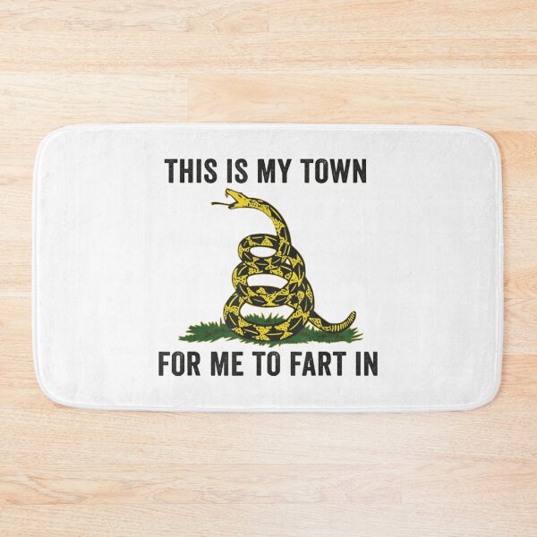 Item preview, This Is My Town For Me To Fart In designed and sold by TayissaGrealy.