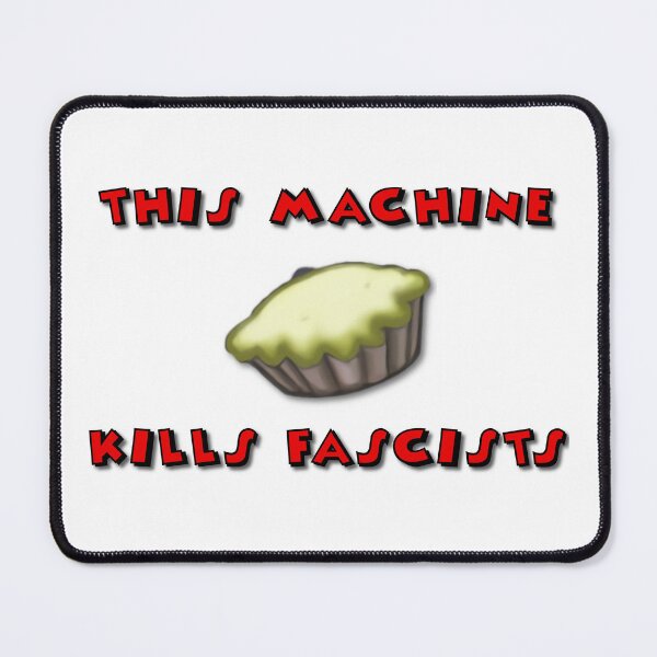 Item preview, This Machine Kills Fascists designed and sold by 8thCircleBruh.