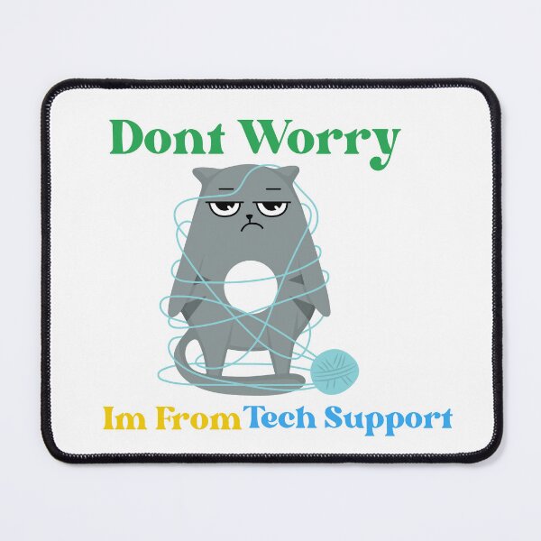 Item preview, Dont Worry Im From Tech Support designed and sold by HongThuyet.
