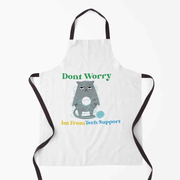 Item preview, Dont Worry Im From Tech Support designed and sold by HongThuyet.