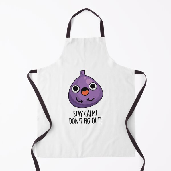 Item preview, Stay Calm Don't Fig Out Funny Fruit Puns designed and sold by punnybone.