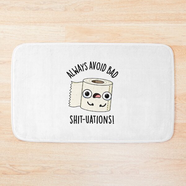 Item preview, Always Avoid Bad Shit-tuations Funny Toilet Paper Puns  designed and sold by punnybone.