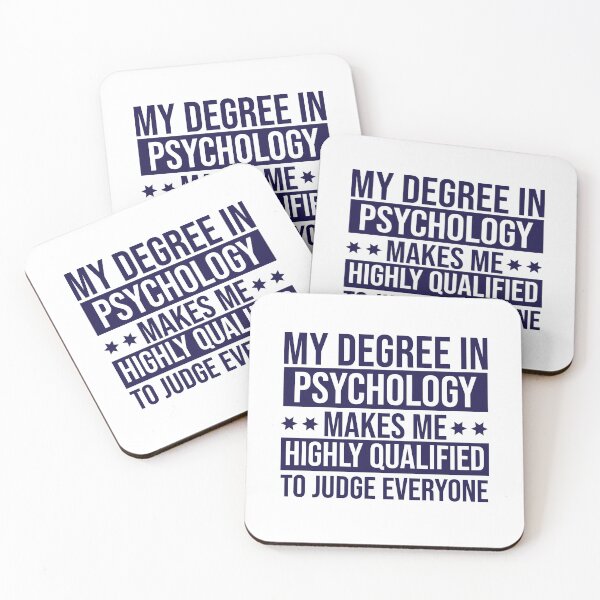 Item preview, My Degree In Psychology Makes Me Highly Qualified To Judge Everyone psychology graduate gift, funny gift idea designed and sold by stonebridge97.