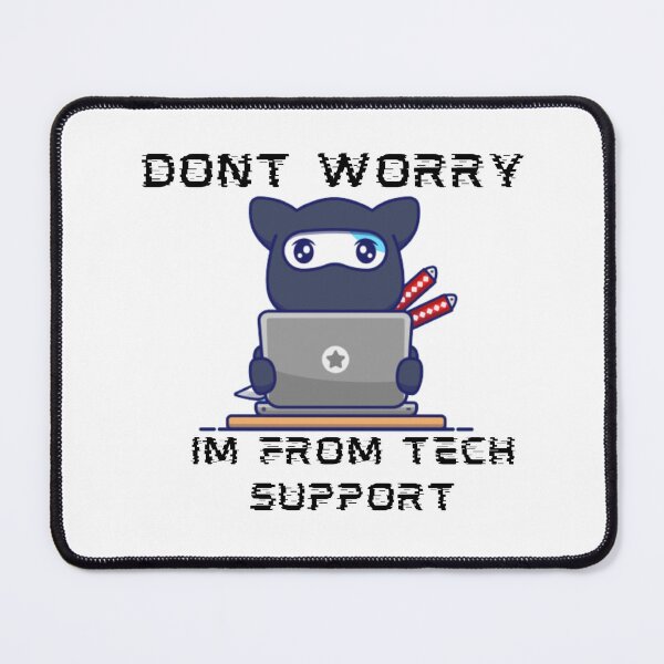 Item preview, Dont Worry Im From Tech Support designed and sold by HongThuyet.
