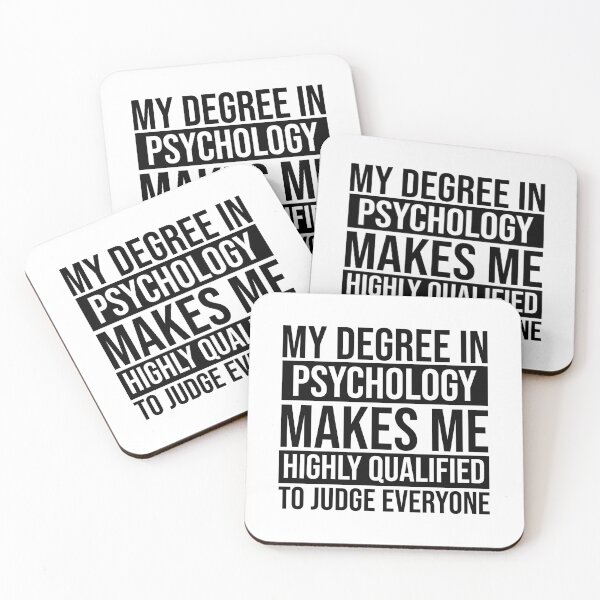 Item preview, My Degree In Psychology Makes Me Highly Qualified To Judge Everyone psychology graduate gift, funny gift idea designed and sold by stonebridge97.
