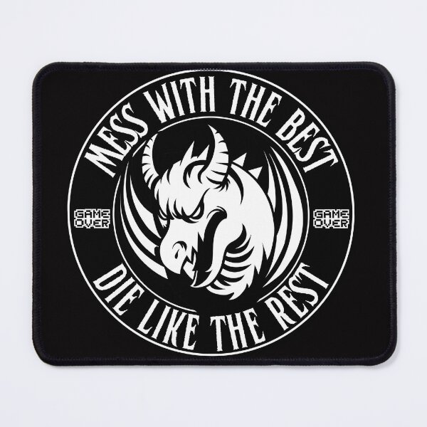 Item preview, Mess with the best die like the rest designed and sold by outlaw70.