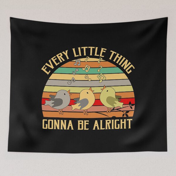 Item preview, Every Little Thing Is Gonna Be Alright Bird designed and sold by nwaja-art.