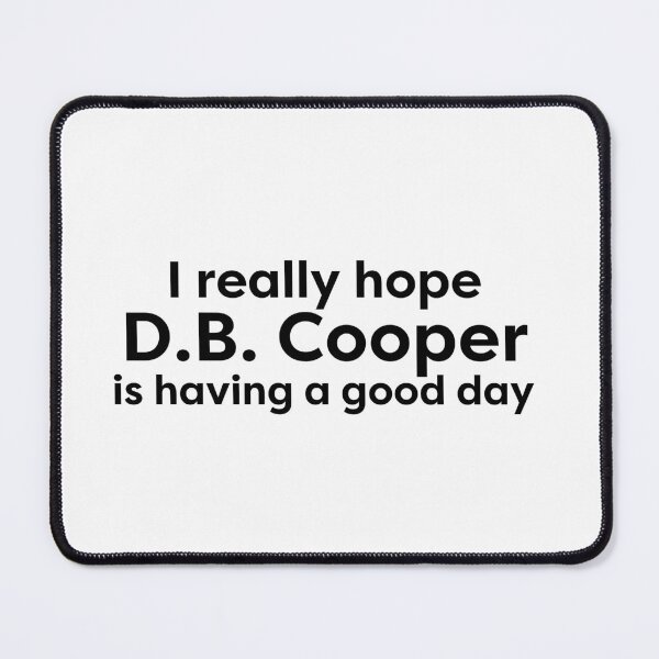 Item preview, I really love DB Cooper designed and sold by thegoldenyears.