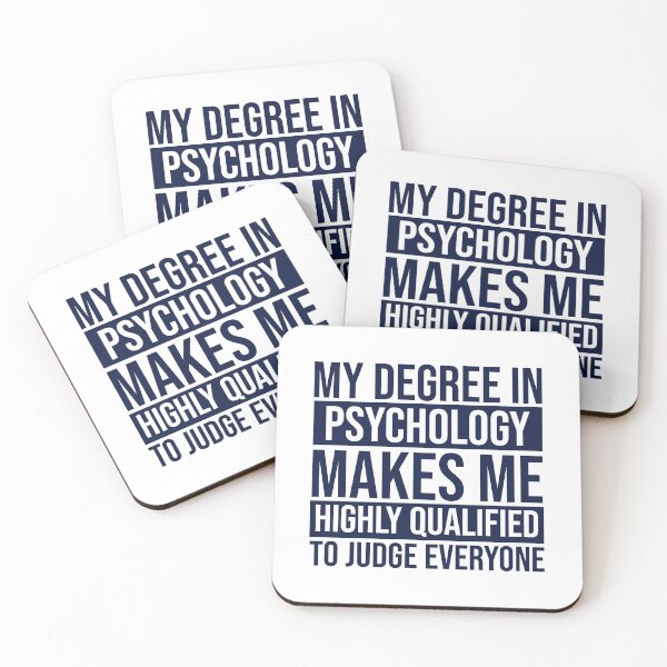 Item preview, My Degree In Psychology Makes Me Highly Qualified To Judge Everyone psychology graduate gift, funny gift idea designed and sold by stonebridge97.