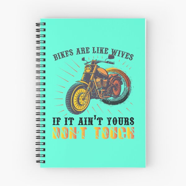 Item preview, Bikes Are Like Wives If It Ain't Yours Don't Touch  designed and sold by CadDesignerr.