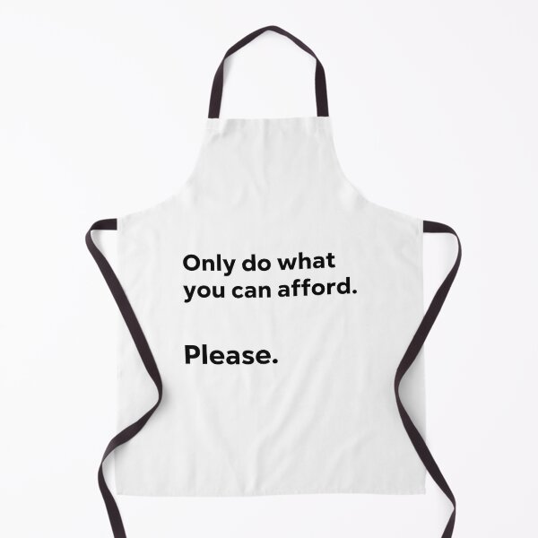Item preview, Only do what you can afford. Please. designed and sold by 1Lio.