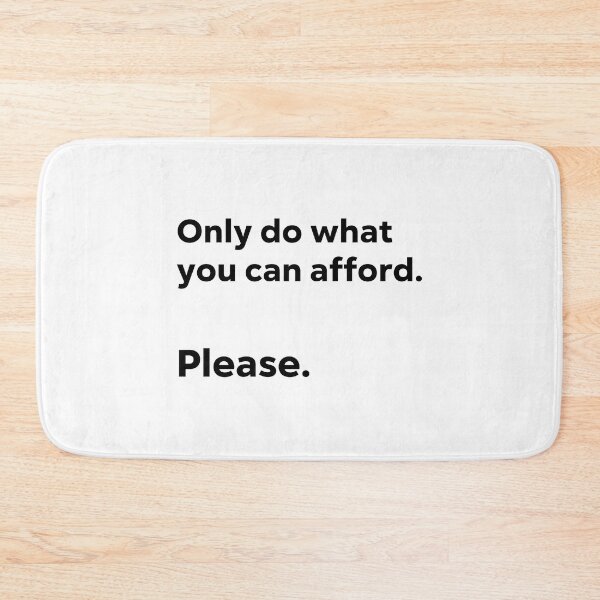 Item preview, Only do what you can afford. Please. designed and sold by 1Lio.