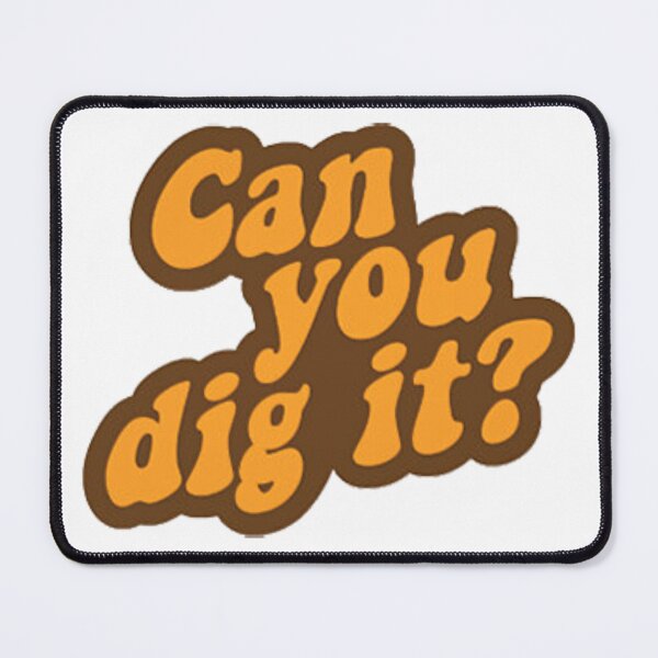 Item preview, Can you dig it? designed and sold by Tree-Vega.