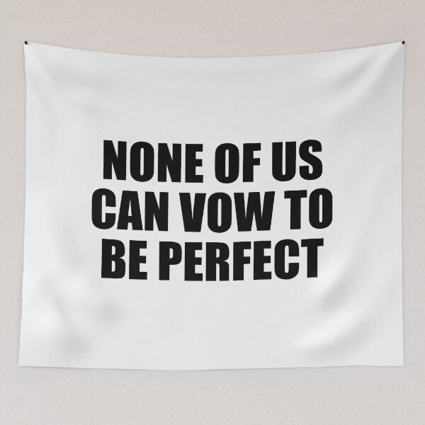 Item preview, None of us can vow to be perfect designed and sold by Colorfulandfun.