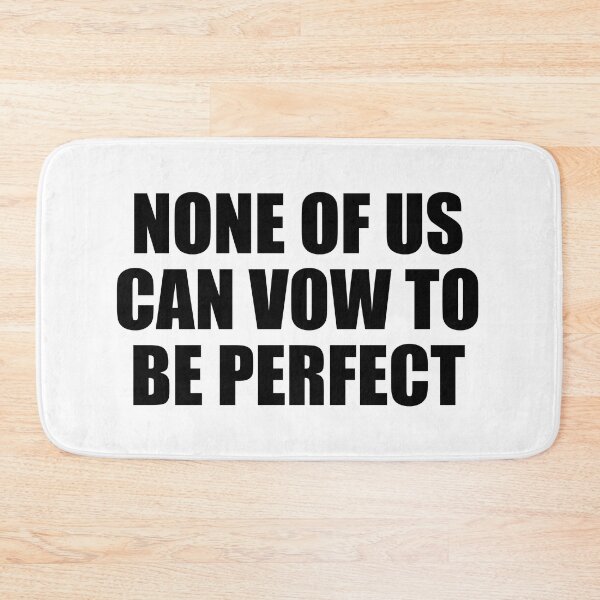 Item preview, None of us can vow to be perfect designed and sold by Colorfulandfun.