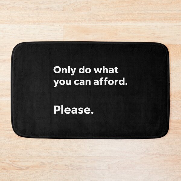 Item preview, Only do what you can afford. Please. designed and sold by 1Lio.
