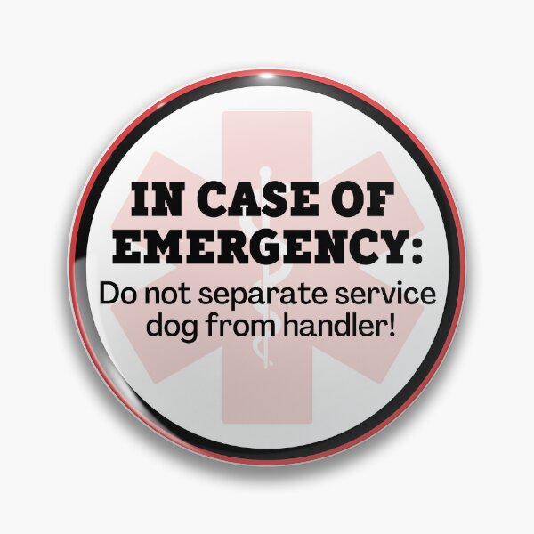 Item preview, In Case of Emergency Do Not Separate from Service Dog designed and sold by KatiesCanines.